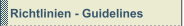 Richtlinien - Guidelines