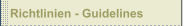 Richtlinien - Guidelines